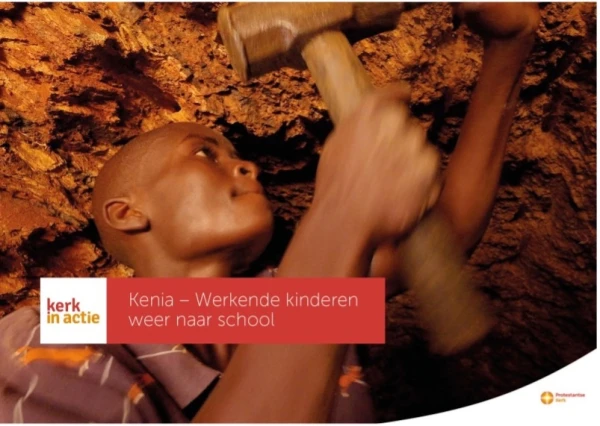 ZONDAG 5 juli - Kerk in actie: werelddiaconaat werkende kinderen weer naar school in Kenia