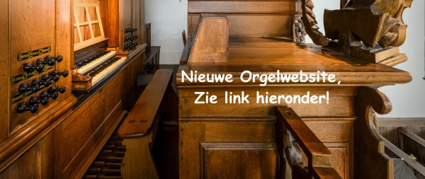 Link naar nieuwe orgelwebsite!
